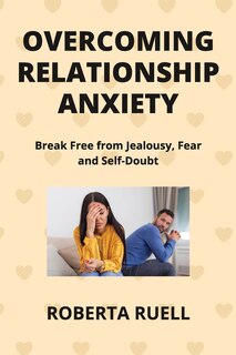 Front cover_Overcoming Relationship Anxiety