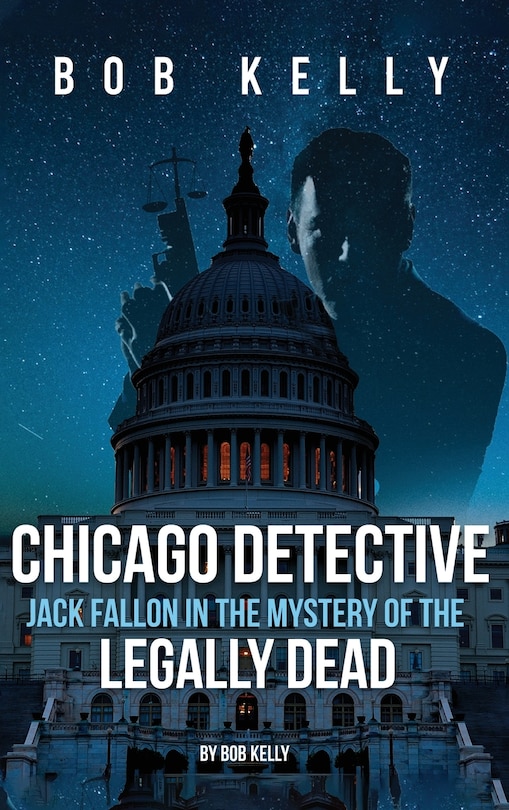 Couverture_Chicago Detective Jack Fallon In The Mystery Of The Legally Dead