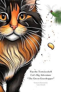 Couverture_Pan the Tortoiseshell Cat's Big Adventure The Green Grasshopper