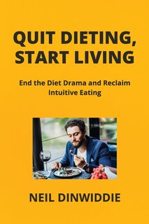 Front cover_Quit Dieting, Start Living