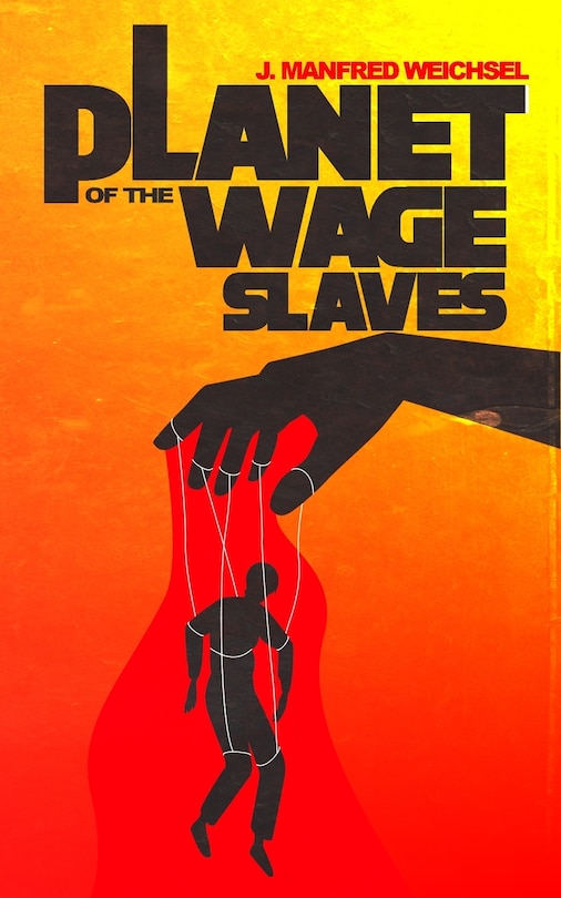 Front cover_Planet of the Wage Slaves