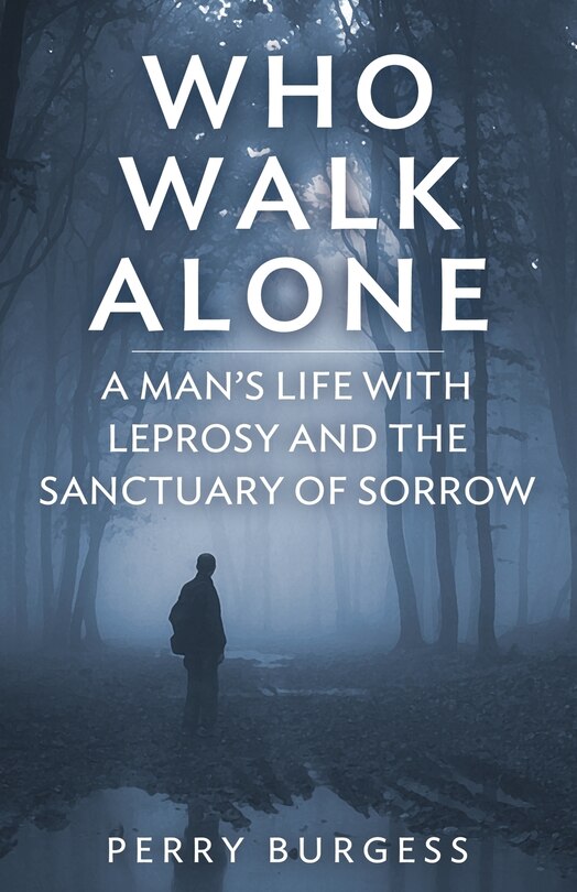 Front cover_Who Walk Alone