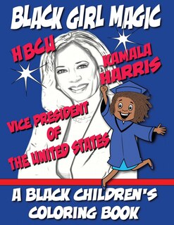 Front cover_Black Girl Magic - Kamala Harris HBCU Coloring Book