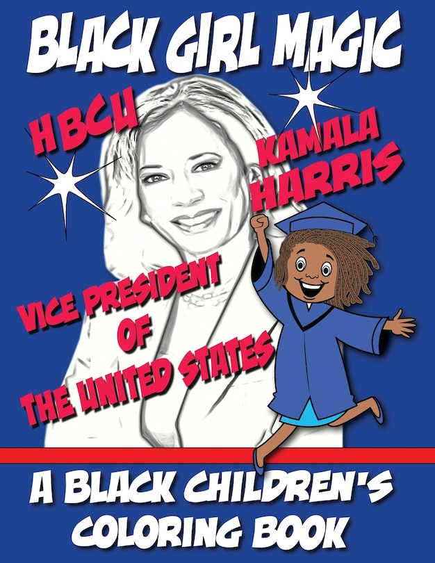 Front cover_Black Girl Magic - Kamala Harris HBCU Coloring Book