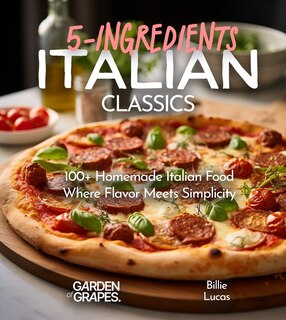 Couverture_Italian Classics, 5 Ingredients or Less Cookbook