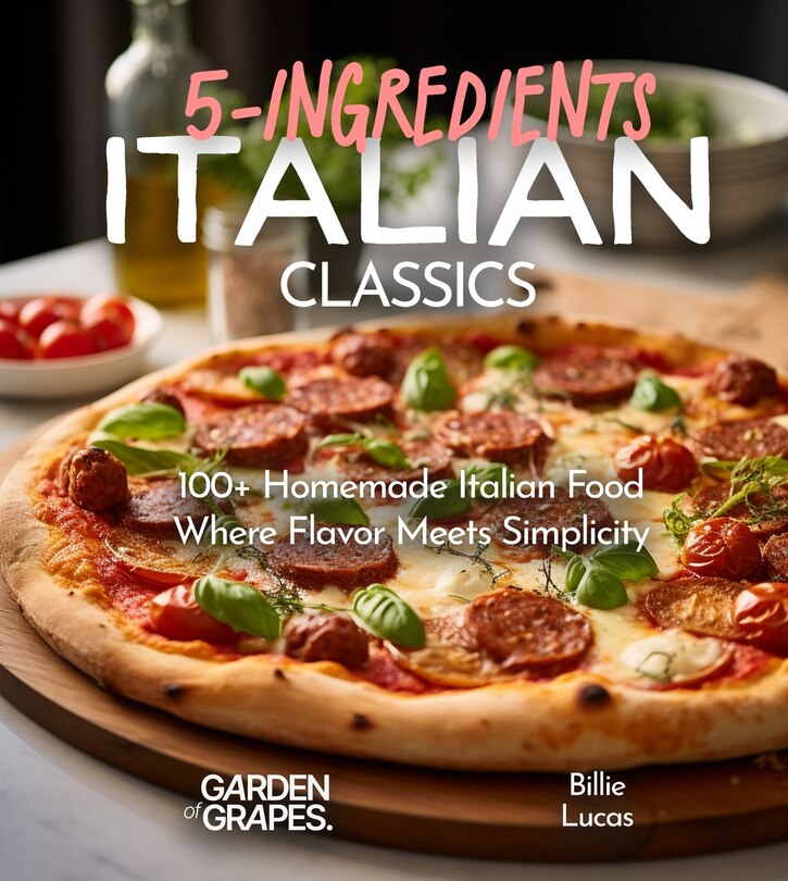 Couverture_Italian Classics, 5 Ingredients or Less Cookbook
