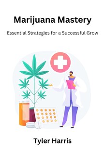 Front cover_Marijuana mastery