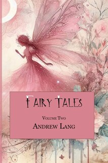 Front cover_Fairy Tales, Volume Two