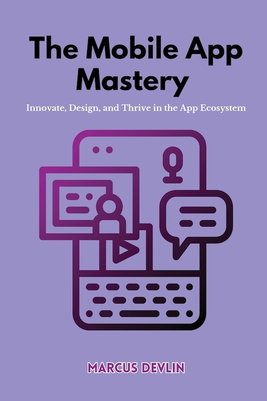 Front cover_The Mobile App Mastery