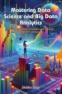 Front cover_Mastering Data Science and Big Data Analytics