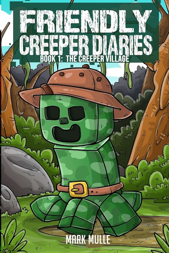 Front cover_The Friendly Creeper Diaries Book 1