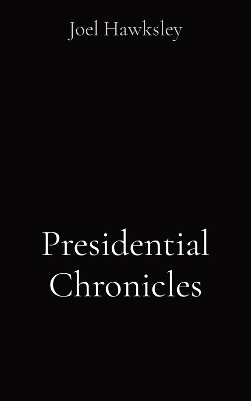 Couverture_Presidential Chronicles