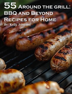 Couverture_55 Around the Grill BBQ and Beyond Recipes for Home
