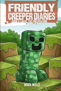 Front cover_The Friendly Creeper Diaries (Book 3)