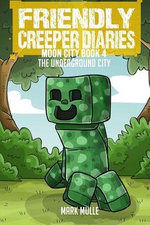 Front cover_The Friendly Creeper Diaries