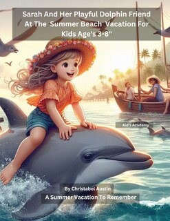 Front cover_Sarah and the Friendly Dolphin Adventure
