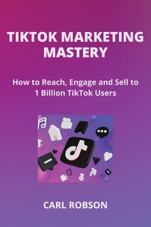 Front cover_Tiktok Marketing Mastery