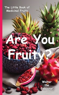 Front cover_Are You Fruity?