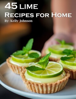 Front cover_45 Lime Recipes for Home