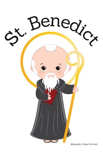 Front cover_St. Benedict - Children's Christian Book - Lives of the Saints