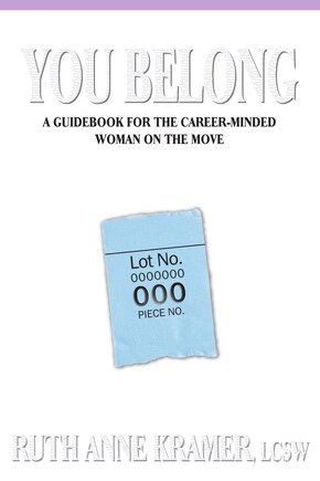 You Belong: A Guidebook for the Career-Minded Woman on the Move