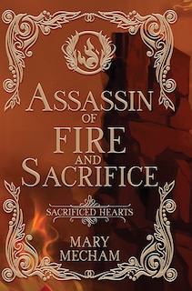 Front cover_Assassin of Fire and Sacrifice