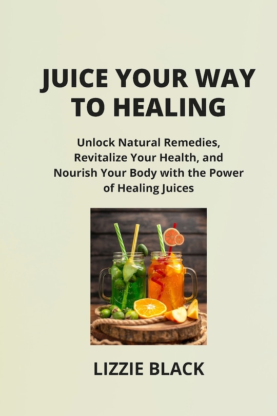 Couverture_Juice Your Way to Healing