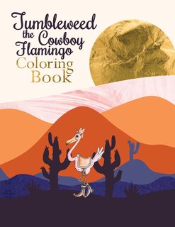 Couverture_Tumbleweed the Cowboy Flamingo Coloring Book