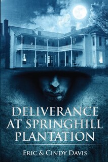 Front cover_Deliverance at Springhill Plantation