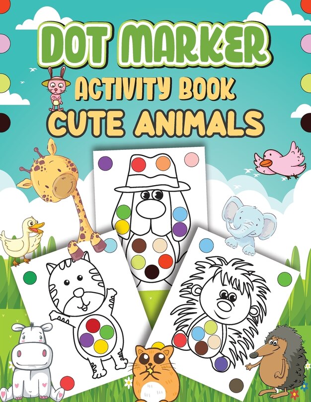 Front cover_Dot Markers Activity Book Cute Animals