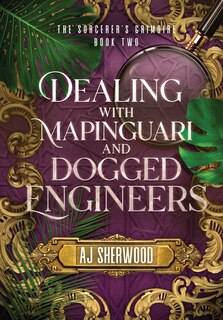 Couverture_Dealing With Mapinguari and Dogged Engineers