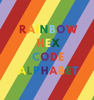 Couverture_Rainbow Hex Code Alphabet