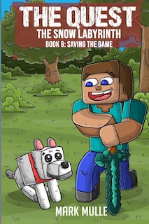 Front cover_The Quest -The Snow Labyrinth Book 9