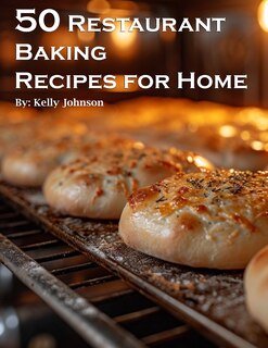 Front cover_50 Restaurant Baking Recipes for Home
