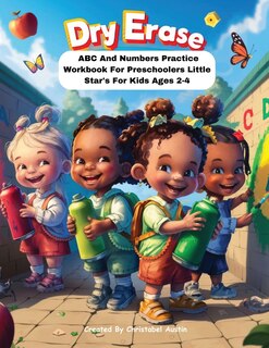Front cover_Dry Erase ABC And Numbers Practice Workbook For Preschoolers Little Star's