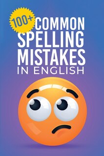 Front cover_100+ Common Spelling Mistakes in English