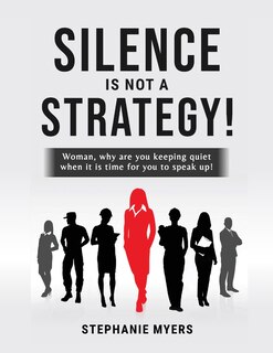 Couverture_Silence Is Not a Strategy