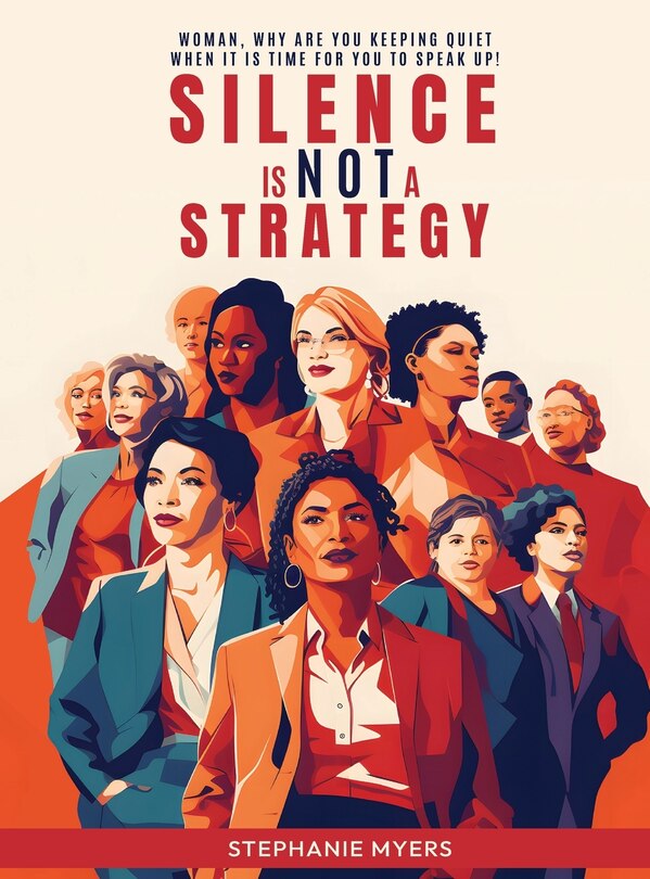 Front cover_Silence Is Not a Strategy