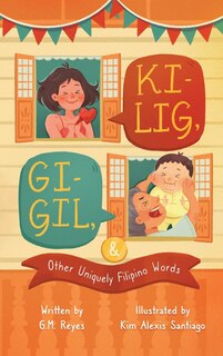 Couverture_Kilig, Gigil & Other Uniquely Filipino Words