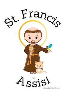 St. Francis of Assisi - Children's Christian Book - Lives of the Saints