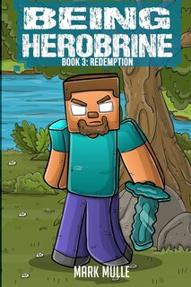 Front cover_Being Herobrine Book 3