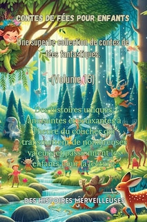 Front cover_Contes de fées pour enfants Une superbe collection de contes de fées fantastiques. (Volume 15)