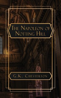 Front cover_The Napoleon of Notting Hill