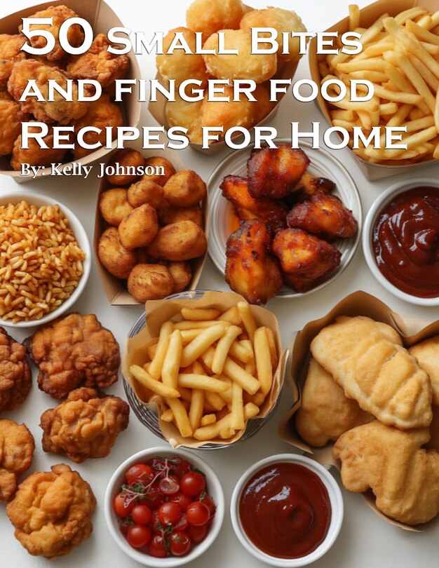 Couverture_50 Small Bites and Finger Foods Recipes for Home