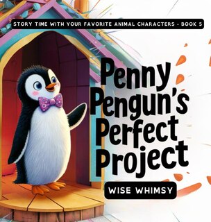 Front cover_Penny Penguin's Perfect Project