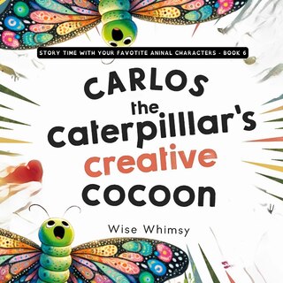 Front cover_Carlos the Caterpillar's Creative Cocoon
