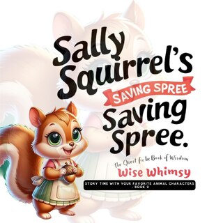 Couverture_Sally Squirrel's Saving Spree