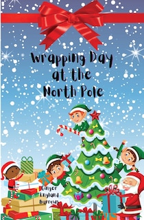 Couverture_Wrapping Day at the North Pole