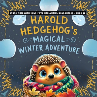 Front cover_Harold Hedgehog's Magical Winter Adventure