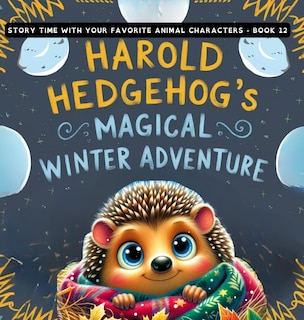Front cover_Harold Hedgehog's Magical Winter Adventure